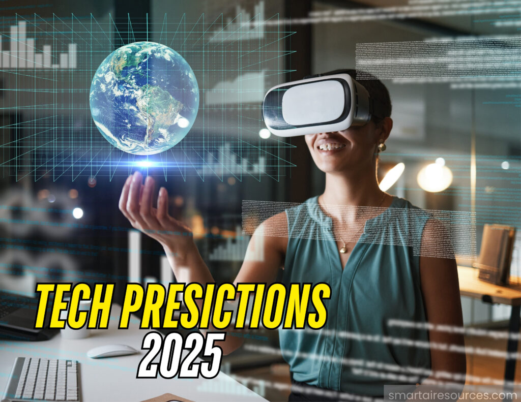 Tech Predictions 2025 and Beyond AI, AR, Quantum Computing & More